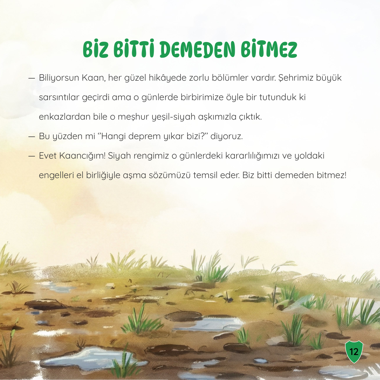 Biz Bitti Demeden Bitmez