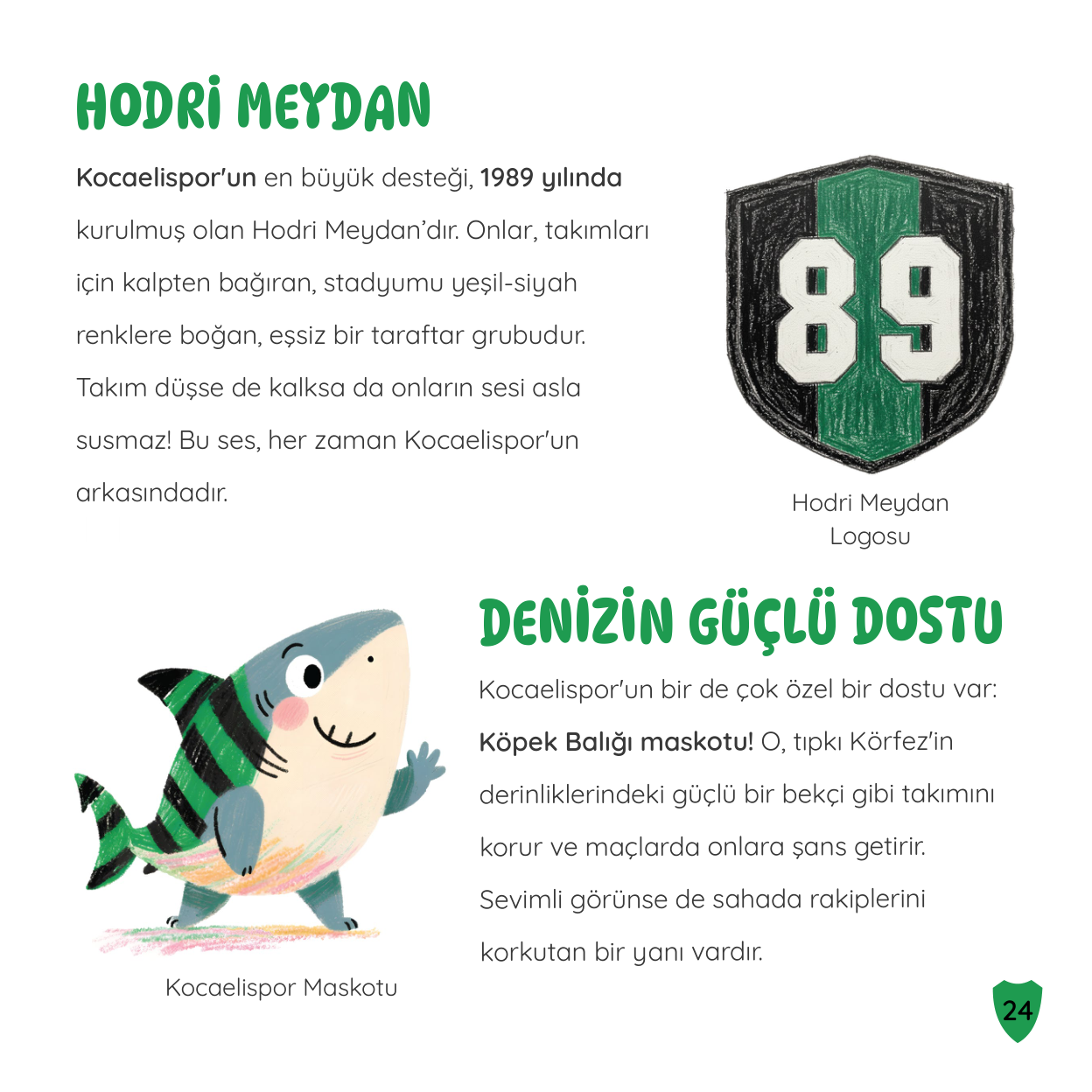 Maskot ve Hodri Meydan